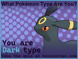 You are Dark type